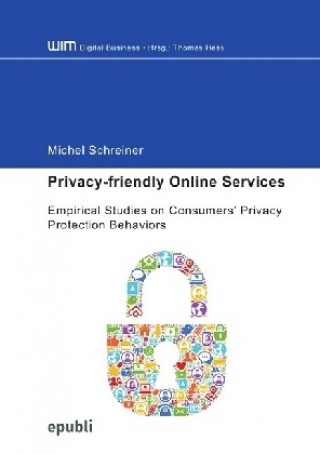 Книга Privacy-friendly Online Services Michel Schreiner