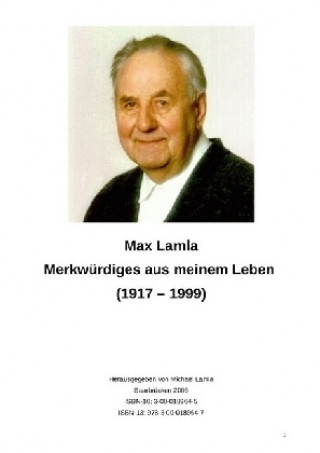 Carte Merkwürdiges aus meinem Leben (1917-1999) Michael-Hubert Lamla