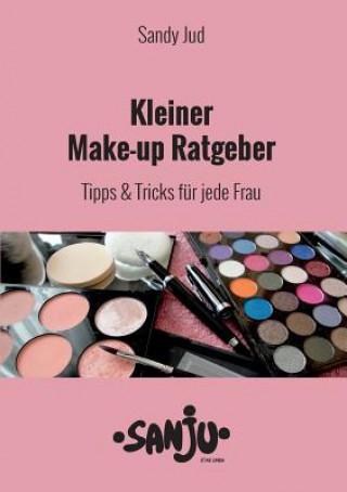 Kniha Kleiner Make-up Ratgeber Sandy Jud