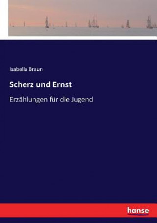 Knjiga Scherz und Ernst Isabella Braun