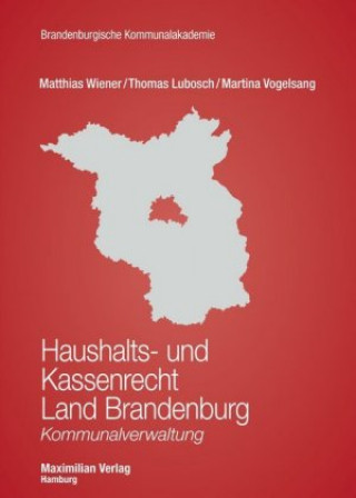 Книга Haushalts- und Kassenrecht Land Brandenburg Matthias Wiener
