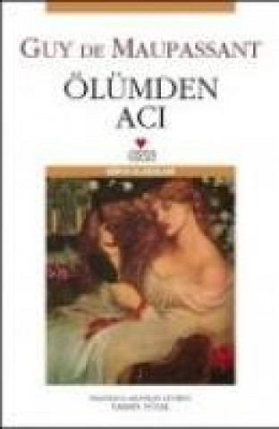 Knjiga Ölümden Aci Guy De Maupassant