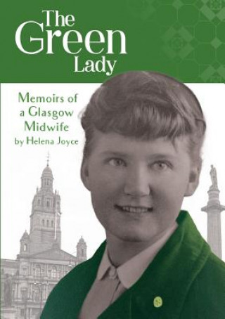 Βιβλίο Green Lady: Memoirs of a Glasgow Midwife Helena Joyce