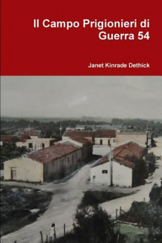 Książka Il Campo Prigionieri di Guerra 54 Janet Kinrade Dethick