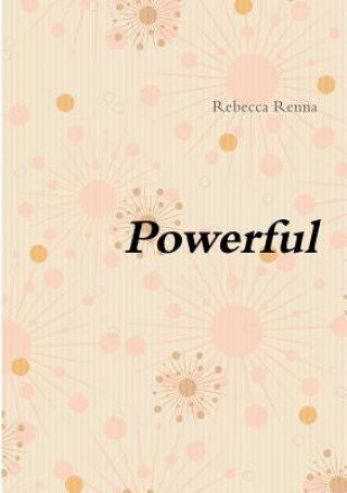 Carte Powerful Rebecca Renna
