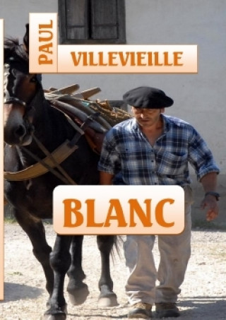 Könyv Blanc Paul Villevieille
