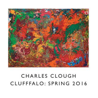 Knjiga Clufffalo: Spring 2016 Charles Clough