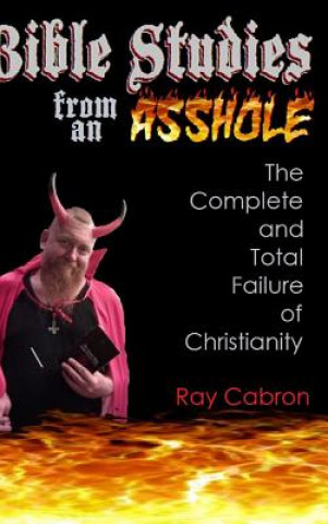 Carte Bible Studies from an Asshole Ray Cabron