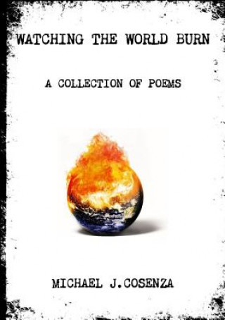 Buch Watching the World Burn Michael J. Cosenza