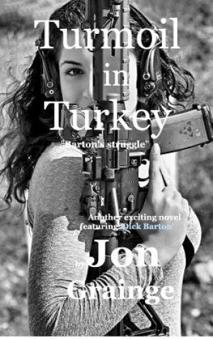 Книга Turmoil in Turkey Jon Grainge