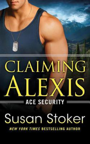 Könyv Claiming Alexis Susan Stoker