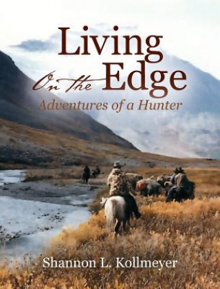 Könyv Living on the Edge Shannon L. Kollmeyer