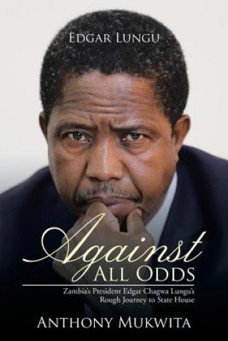 Livre Against All Odds Anthony Mukwita