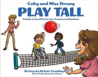 Knjiga Coby and Miss Strong Play Tall Nichole Tremblay