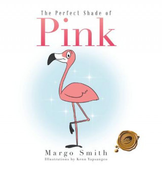 Livre Perfect Shade of Pink Margo Smith