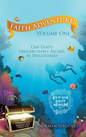 Kniha Faith Adventures Volume One Norman Sergent