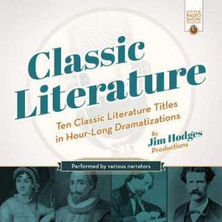 Digital Classic Literature: Ten Classic Literature Titles in Hour-Long Dramatizations A. Full Cast