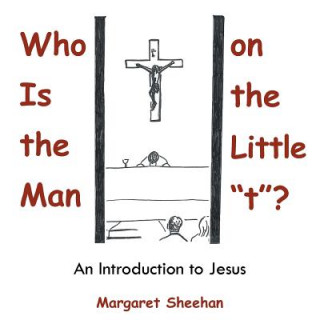 Knjiga Who Is the Man on the Little t? Margaret Sheehan