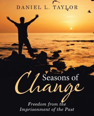 Carte Seasons of Change Daniel L. Taylor
