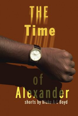 Carte Time of Alexander Blake A-L Boyd