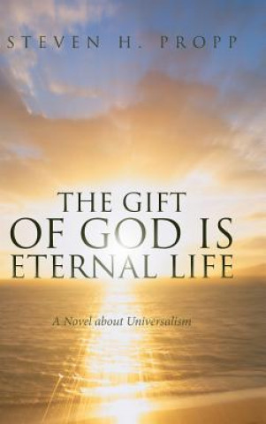 Livre Gift of God Is Eternal Life Steven H. Propp