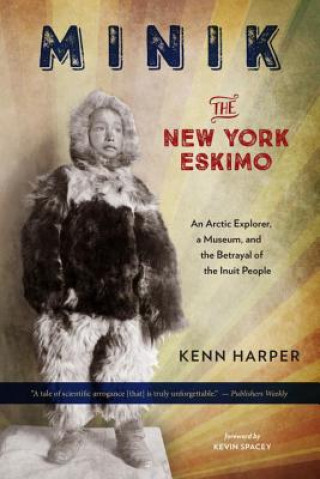 Książka Minik: The New York Eskimo Kenn Harper