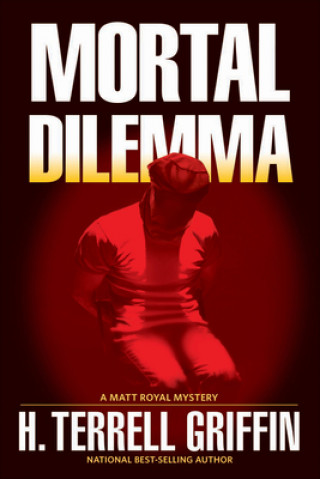 Książka Mortal Dilemma H. Terrell Griffin