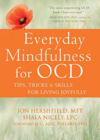 Könyv Everyday Mindfulness for OCD Jon Hershfield