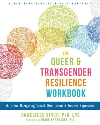 Buch Queer and Transgender Resilience Workbook Anneliese Singh