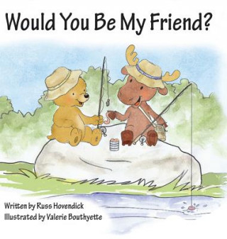 Книга WOULD YOU BE MY FRIEND Russ Hovendick