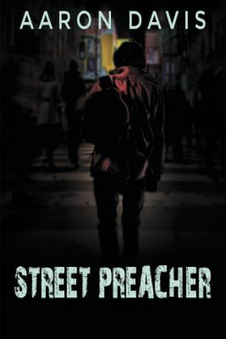 Buch Street Preacher Aaron Davis