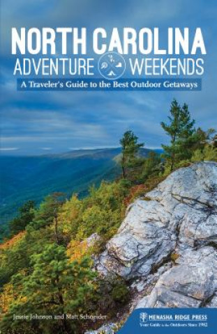 Kniha North Carolina Adventure Weekends Jessie Johnson