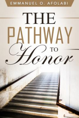 Könyv Pathway to Honor Emmanuel O. Afolabi