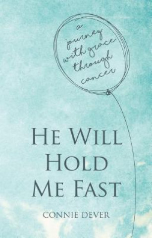 Book He Will Hold Me Fast Connie Dever