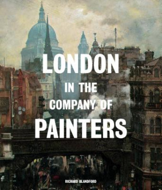 Carte London in the Company of Painters Richard Blandford