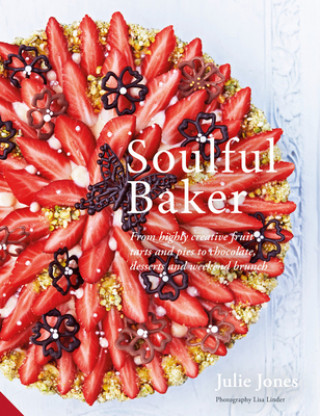 Könyv Soulful Baker Julie Jones