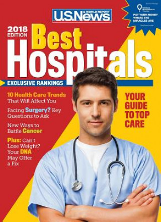 Kniha Best Hospitals 2018 U. S. Report