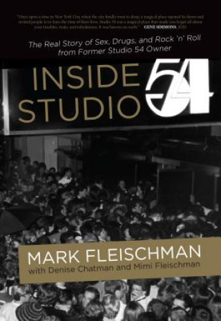 Книга Inside Studio 54 Mark Fleischman