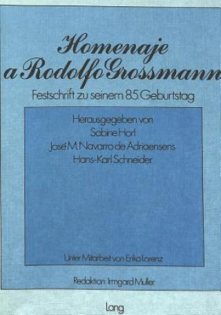 Könyv Homenaje a Rodolfo Grossmann Sabine Horl