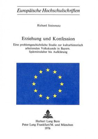 Kniha Erziehung und Konfession Richard Steinmetz