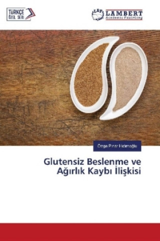 Knjiga Glutensiz Beslenme ve Ag rl k Kayb liskisi Özge Pinar Hidimoglu