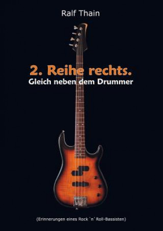 Buch 2. Reihe rechts. Gleich neben dem Drummer! Ralf Thain