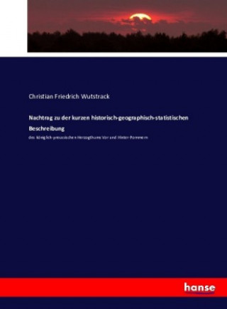 Knjiga Nachtrag zu der kurzen historisch-geographisch-statistischen Beschreibung Christian Friedrich Wutstrack