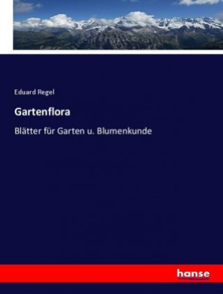 Livre Gartenflora Eduard Regel