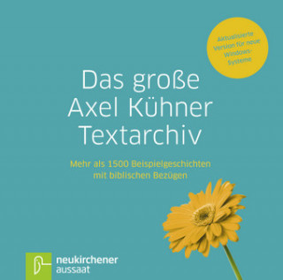 Digital Das große Axel Kühner Textarchiv Axel Kühner
