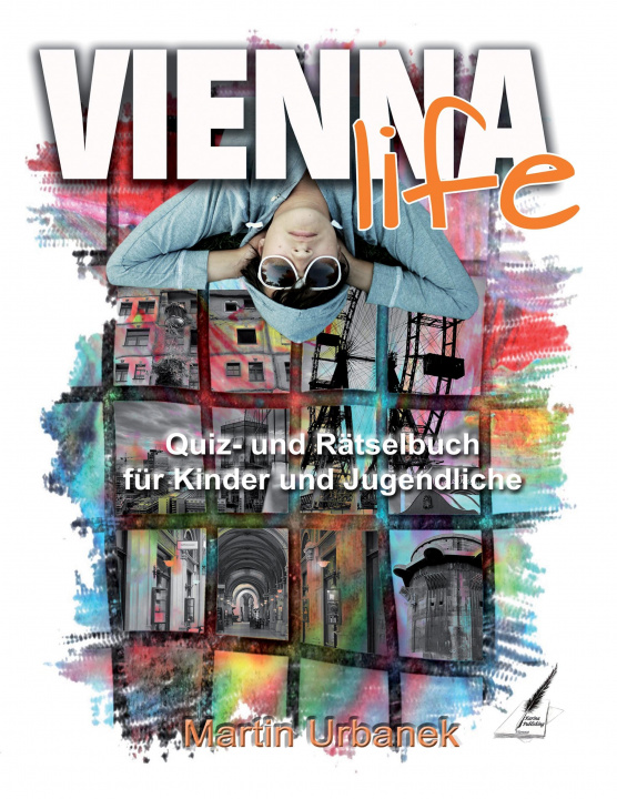 Kniha Vienna Life - Wien in Rätseln Martin Urbanek