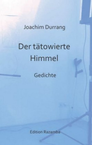 Carte Der tätowierte Himmel Joachim Durrang