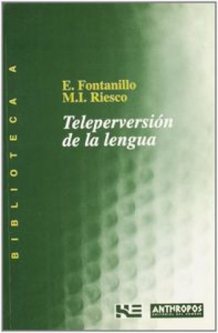 Knjiga Teleperversión de la lengua Enrique Fontanillo Merino