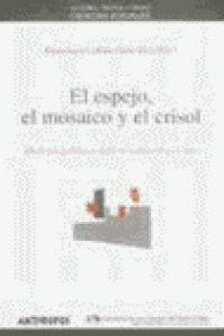 Kniha El espejo, el mosaico y el crisol Francisco Colom González
