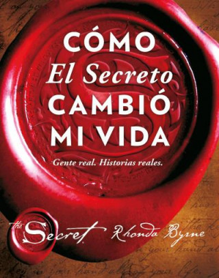 Kniha Cómo El Secreto cambió mi vida Rhonda Byrne